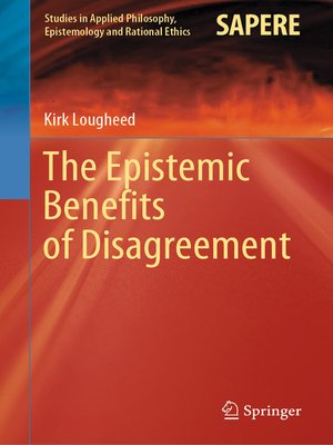 cover image of The Epistemic Benefits of Disagreement